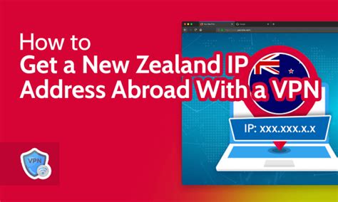 xmyip new zealand|How to Obtain a New Zealand IP Address with a VPN.